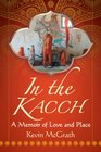 In the Kacch A Memoir of Love and Place