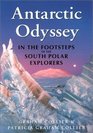 Antarctic Odyssey Endurance and Adventure in the Farthest South