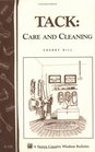Tack: Care and Cleaning: Storey Country Wisdom Bulletin A-121 (Storey Publishing Bulletin)