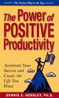 The Power of Positive Productivity