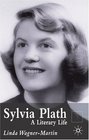 Sylvia Plath  A Literary Life Second Edition