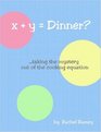 X  Y  Dinner