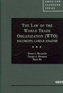The Law of the World Trade Organization  Documents Cases  Analysis