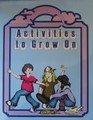 Activities to Grow On