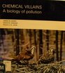 Chemical Villains Biology of Pollution