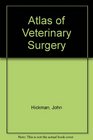 Atlas of Veterinary Surgery