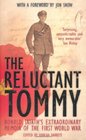 The Reluctant Tommy An Extraordinary Memoir of the First World War