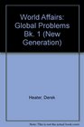 World Affairs Global Problems Bk 1