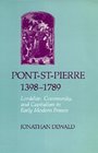 PontStPierre 13981789 Lordship Community and Capitalism in Early Modern France