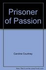 Prisoner of Passion