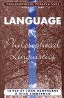 Philosophical Perspectives 17 Language and Philosophical Linguistics