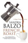 French Roast (A Maggy Thorsen Mystery, 15)