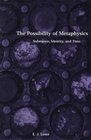 The Possibility of Metaphysics Substance Identity and Time