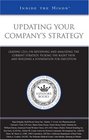 Updating Your Company's Strategy Leading CEOs on Reviewing and Analyzing the Current Strategy Picking the Right Path and Building a Foundation for Execution