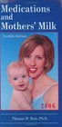Medications and Mothers' Milk (12th Edition)