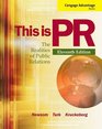 Cengage Advantage Books This is PR The Realities of Public Relations