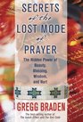 Secrets of the Lost Mode of Prayer  The Hidden Power of Beauty Blessings Wisdom and Hurt