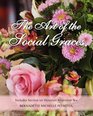 The Art of the Social Graces Includes Section on Victorian Afternoon Tea