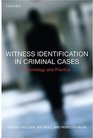 Witness Identification in Criminal Cases Psychology and Practice