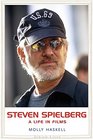 Steven Spielberg A Life in Films