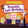 Minions Dracula's Last Birthday