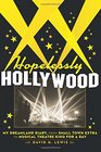 Hopelessly Hollywood My Dreamland Diary from Small Town Extra to Musical Theatre King for a Day