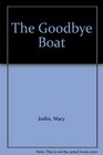 The Goodbye Boat