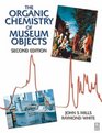 Organic Chemistry of Museum Objects