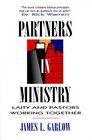 Partners In Ministry Laity and Pastors Working Together