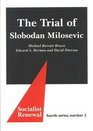 The Trial Of Slobodan Milosevic