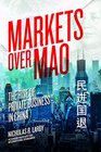 Markets over Mao The Rise of Private Business in China