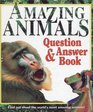 Amazing Animals Question  Answer Book