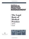 The Legal Basis of Medical Practice  The Journal of Medical Practice Managment's Guide