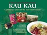 Kau Kau Cuisine  Culture in the Hawaiian Islands