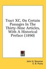 Tract XC On Certain Passages In The ThirtyNine Articles With A Historical Preface