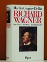 Richard Wagner Eine Biographie in Bildern