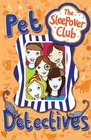 The Sleepover Club Pet Detectives
