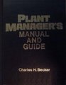 Plant Manager's Manual and Guide
