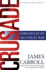 Crusade  Chronicles of an Unjust War