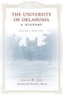 The University of Oklahoma A History 18901917