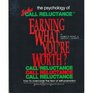 Earning What You're Worth The Psychology of Sales Call Reluctance
