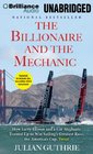 The Billionaire and the Mechanic How Larry Ellison and a Car Mechanic Teamed Up to Win Sailing's Greatest Race The America's Cup