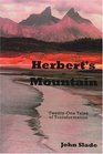 Herbert's Mountian 21 Tales of Transformation