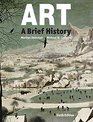 Art A Brief History Plus NEW MyArtsLab for Art History  Access Card Package