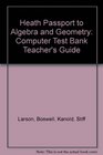 Heath Passport to Algebra and Geometry Computer Test Bank Teacher's Guide