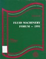 Fluid Machinery Forum 1991/Fed Vol 119/H00607 Presented at the First AsmeJsme Fluids Engineering Conference Portland Oregon June 2327 1991  Vol 119
