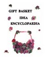 Gift Basket Idea Encyclopaedia