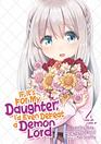 If It's for My Daughter I'd Even Defeat a Demon Lord  Vol 4