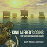 King Alfred's Coins The Watlington Viking Hoard