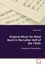 Original Music for Wind Band in the Latter Half of the 1950s